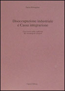 Disoccupazione industriale e Cassa integrazione