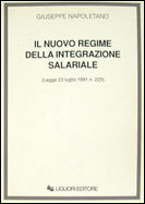 Il nuovo regime della integrazione salariale