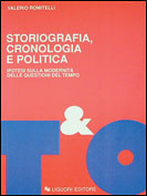 Storiografia, cronologia e politica