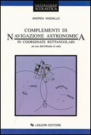 Complementi di Navigazione astronomica in coordinate rettangolari (ad uso dell'Ufficiale di rotta)