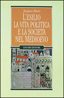 L'esilio, la vita politica e la societ nel Medioevo