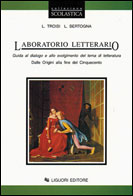 Laboratorio letterario. Guida al dialogo e allo svolgimento del tema di letteratura