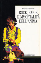 Rock, rap e l'immortalit dell'anima