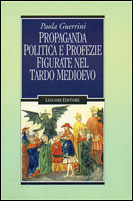 Propaganda politica e profezie figurate nel tardo Medioevo