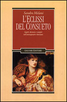 L'eclissi del consueto