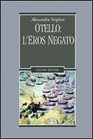 Otello: l'eros negato