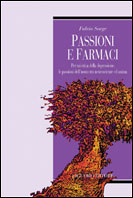 Passioni e farmaci