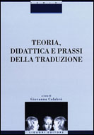 Teoria, didattica e prassi della traduzione