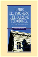 Il mito del progresso e l'evoluzione tecnologica