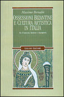 Ossessioni bizantine e cultura artistica in Italia