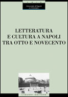 Letteratura e cultura a Napoli tra Ottocento e Novecento