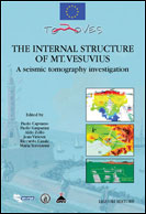The Internal Structure of Mt. Vesuvius through 3D High Resolution Seismic Tomography