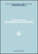 Atti del Convegno per la celebrazione del centenario della riscoperta delle leggi di Mendel
