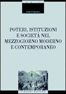 Poteri, istituzioni e societ nel Mezzogiorno moderno e contemporaneo