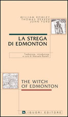 La strega di Edmonton/The Witch of Edmonton