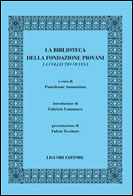 La Biblioteca della Fondazione Piovani. La Collectio viciana