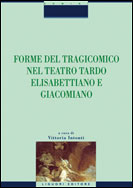 Forme del tragicomico nel teatro tardo elisabettiano e giacomiano