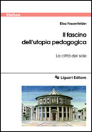 Il fascino dell'utopia pedagogica