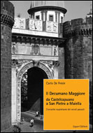 Il Decumano Maggiore da Castel Capuano a San Pietro a Maiella
