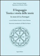 Il linguaggio. Teoria e storia delle teorie