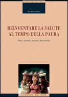 Reinventare la salute al tempo della paura