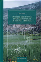 Analisi ed esplorazione multivariata dei dati in ecologia e biologia