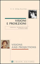 Visioni e proiezioni/Visions and Projections