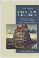 Periferie sociali: estese, diffuse