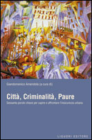 Citt, Criminalit, Paure