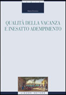 Qualit della vacanza e inesatto adempimento