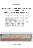 Indicazioni ed elaborati grafici per il progetto di restauro architettonico