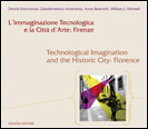 L'immaginazione Tecnologica e la Città d'Arte: Firenze