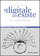 Il digitale non esiste