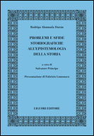 Problemi e sfide storiografiche all'epistemologia della storia