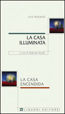 La casa illuminata/La casa encendida