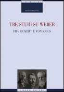Tre studi su Weber fra Rickert e von Kries