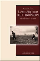 La meta-scrittura dell'ultimo Pasolini