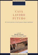 Casa, lavoro, futuro