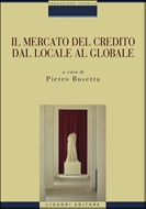 Il mercato del credito dal locale al globale