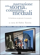 Narrazione della storia e consumi mediali