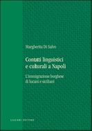 Contatti linguistici e culturali a Napoli: l'immigrazione borghese di lucani e siciliani