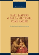 Karl Jaspers o della filosofia come amore