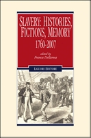Slavery: Histories, Fictions, Memory
