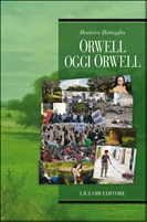 Orwell oggi Orwell