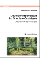 L'autoconsapevolezza tra Oriente e Occidente