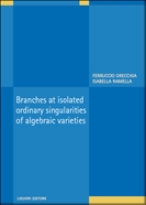 Branches at isolated ordinary singularities of algebraic varieties